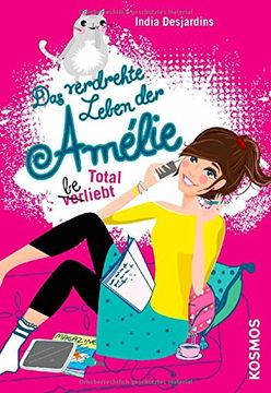 portada Das verdrehte Leben der Amélie 05. Total beliebt (en Alemán)