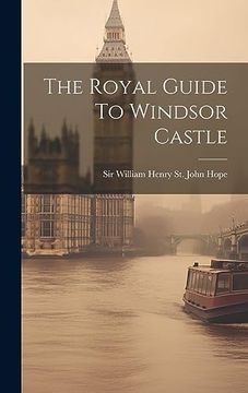 portada The Royal Guide to Windsor Castle (in English)