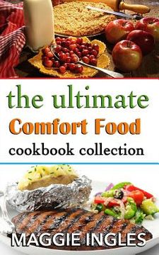 portada The Ultimate Comfort Food Cookbook Collection (en Inglés)