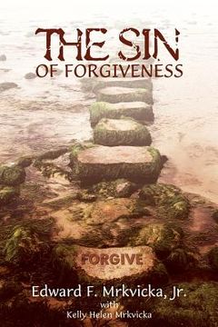 portada The Sin of Forgiveness (en Inglés)