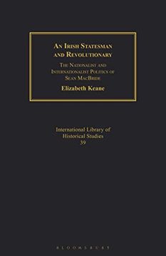 portada An Irish Statesman and Revolutionary: The Nationalist and Internationalist Politics of Sean Macbride (Geographers) (en Inglés)