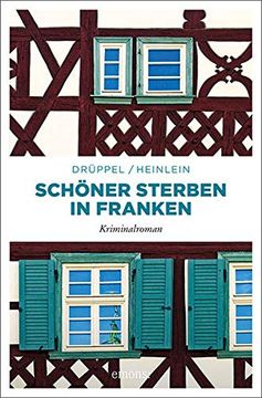 portada Schöner Sterben in Franken: Kriminalroman (Kommissar Sartorius und Felicitas Reichelsdörfer-Krimi) (in German)