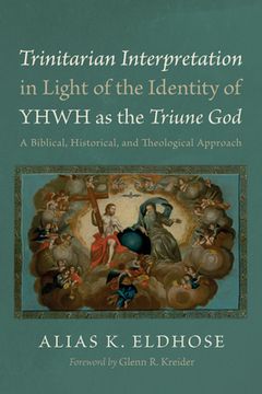 portada Trinitarian Interpretation in Light of the Identity of YHWH as the Triune God (in English)