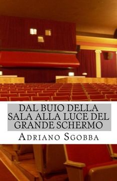 portada Dal Buio Della Sala Alla Luce Del Grande Schermo: Donne e bambini al cinematografo (Italian Edition)