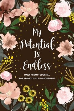 portada My Potential is Endless: Self Improvement Journal, Self Development Journal, Personal Growth Journal (en Inglés)