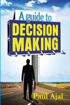 portada A Guide To Decision Making (en Inglés)