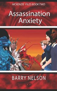 portada Assassination Anxiety: The McKenzie Files Book 2 (en Inglés)