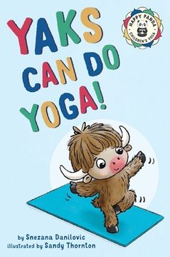 portada Yaks Can Do Yoga!: A story about yoga, friendship and mindfulness (en Inglés)