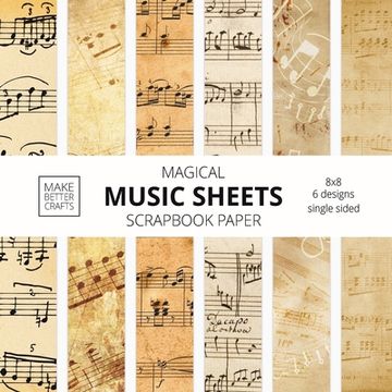 portada Music Sheets Scrapbook Paper: 8x8 Designer Music Patterned Paper for Decorative Art, diy Projects, Homemade Crafts, Cool art Ideas (en Inglés)