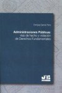 portada Administraciones Públicas: Vías de Hecho y Violación de Derechos Fundamentales