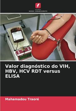 portada Valor Diagnóstico do Vih, Hbv, hcv rdt Versus Elisa (en Portugués)