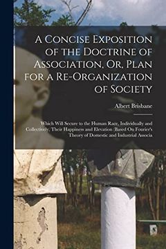 portada A Concise Exposition of the Doctrine of Association, or, Plan for a Re-Organization of Society (in English)