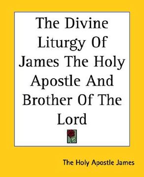 portada the divine liturgy of james the holy apostle and brother of the lord (in English)