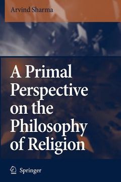 portada a primal perspective on the philosophy of religion (in English)