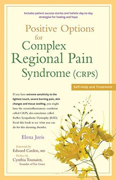 portada Positive Options for Complex Regional Pain Syndrome (Crps): Self-Help and Treatment (en Inglés)