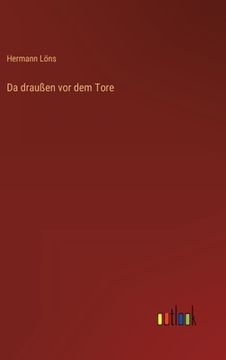 portada Da draußen vor dem Tore (in German)