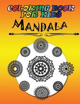 portada Coloring Book for Kids: Mandala: Kids Coloring Book (en Inglés)