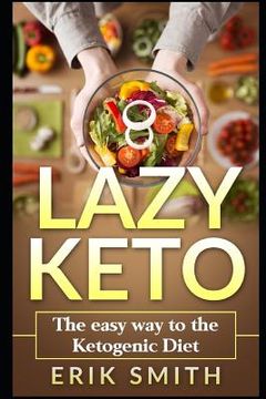 portada Lazy Keto: The Easy Way To The Ketogenic Diet (en Inglés)