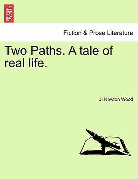 portada two paths. a tale of real life. (en Inglés)