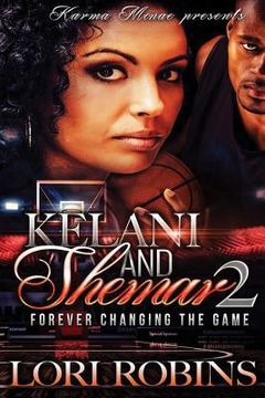 portada Kelani and Shamar 2: Forever Changing the Game (in English)