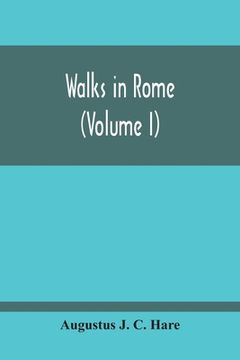 portada Walks In Rome (Volume I) (en Inglés)