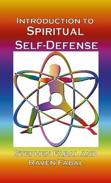 portada Introduction to Spiritual Self-Defense: A guide to grounding, centering, & shielding for spiritual enhancement (in English)