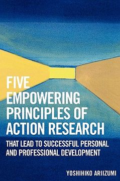 portada five empowering principles of action research that lead to successful personal and professional development (in English)
