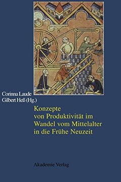 portada Konzepte von Produktivität im Wandel vom Mittelalter in die Frühe Neuzeit (in German)