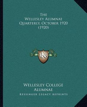 portada the wellesley alumnae quarterly, october 1920 (1920) (in English)