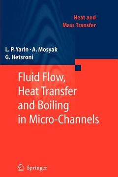 portada fluid flow, heat transfer and boiling in micro-channels