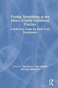 portada Putting Storytelling at the Heart of Early Childhood Practice: A Reflective Guide for Early Years Practitioners (en Inglés)