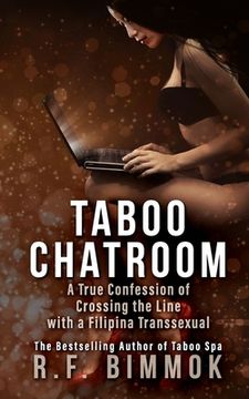 portada Taboo Chatroom: A True Confession of Crossing the Line with a Filipina Transsexual (en Inglés)