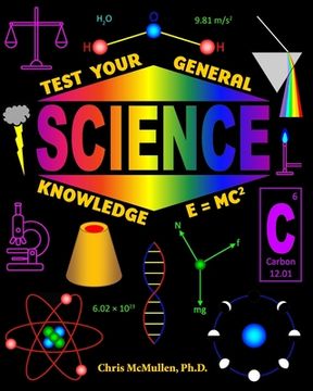portada Test Your General Science Knowledge (en Inglés)