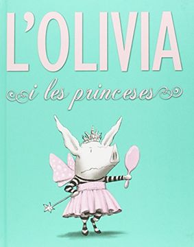 portada L'olivia i les Princeses (in Catalá)