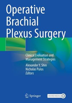 portada Operative Brachial Plexus Surgery: Clinical Evaluation and Management Strategies (en Inglés)