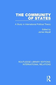 portada The Community of States: A Study in International Political Theory (en Inglés)