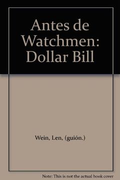 portada Antes de Watchmen: Dollar Bill
