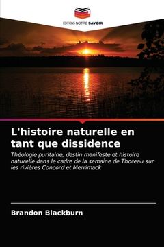 portada L'histoire naturelle en tant que dissidence (in French)