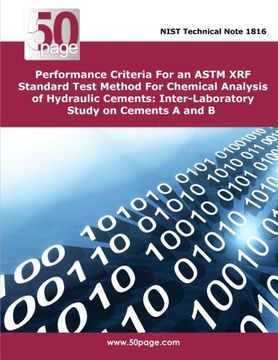 portada Performance Criteria for an Astm xrf Standard Test Method for Chemical Analysis of Hydraulic Cements: Inter-Laboratory Study on Cements a and b 