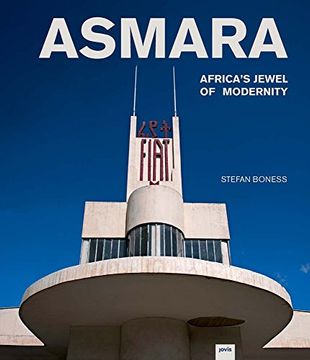 portada Asmara: Africa's Jewel of Modernity 