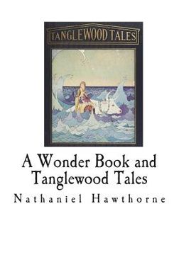 portada A Wonder Book and Tanglewood Tales: For Girls and Boys