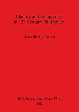 portada Identity and Reciprocity in 15Th Century Philippines (Bar International Series) 