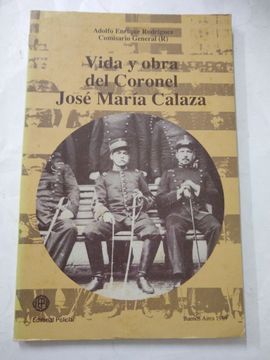 portada Vida y Obra del Coronel Jose Maria Calaza