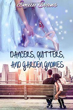 portada Dancers, Quitters, and Garden Gnomes