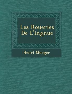 portada Les Roueries de L'Ing Nue (in French)
