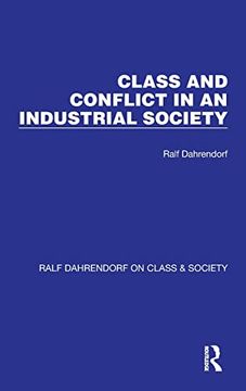portada Class and Conflict in an Industrial Society (in English)