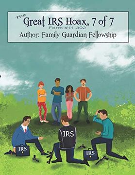 portada The Great irs Hoax, Volume 7, Form #11. 302 (in English)