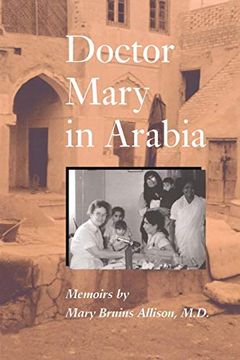 portada Doctor Mary in Arabia: Memoirs (en Inglés)