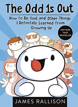 portada The odd 1s Out: How to be Cool and Other Things i Definitely Learned From Growing up (in English)