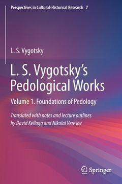 portada L. S. Vygotsky's Pedological Works: Volume 1. Foundations of Pedology (en Inglés)